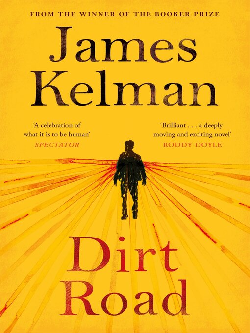 Title details for Dirt Road by James Kelman - Wait list